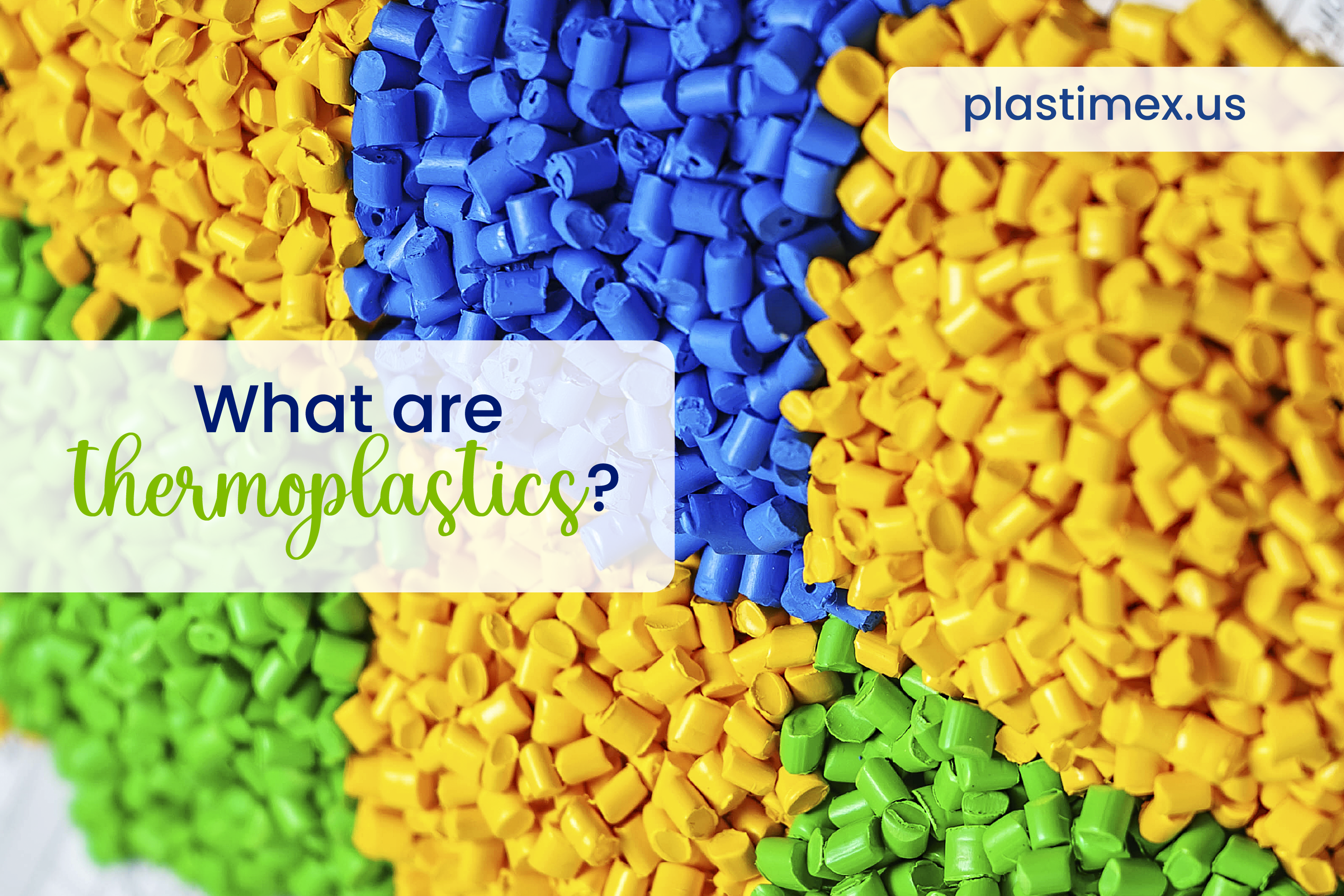What are thermoplastics? - Plastimex
